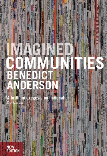 Benedict Anderson Imagined Communities Narrative Nationalism
