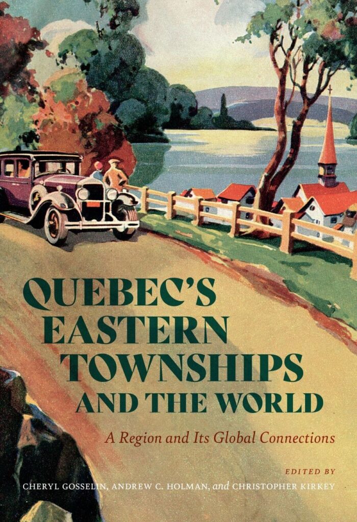 Quebec's Eastern Townships and the World book 2025